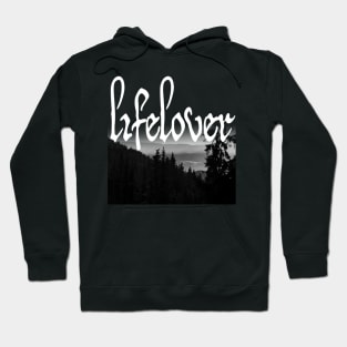 life lover Hoodie